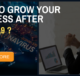 Grow Your Business After COVID-19